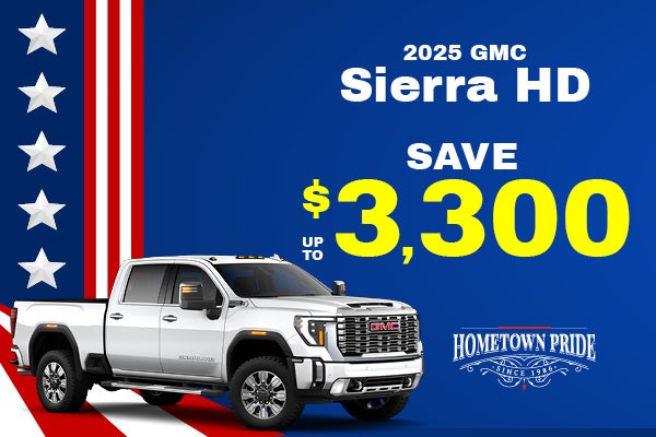 2025 GMC Sierra HD - up to $3300 off MSRP